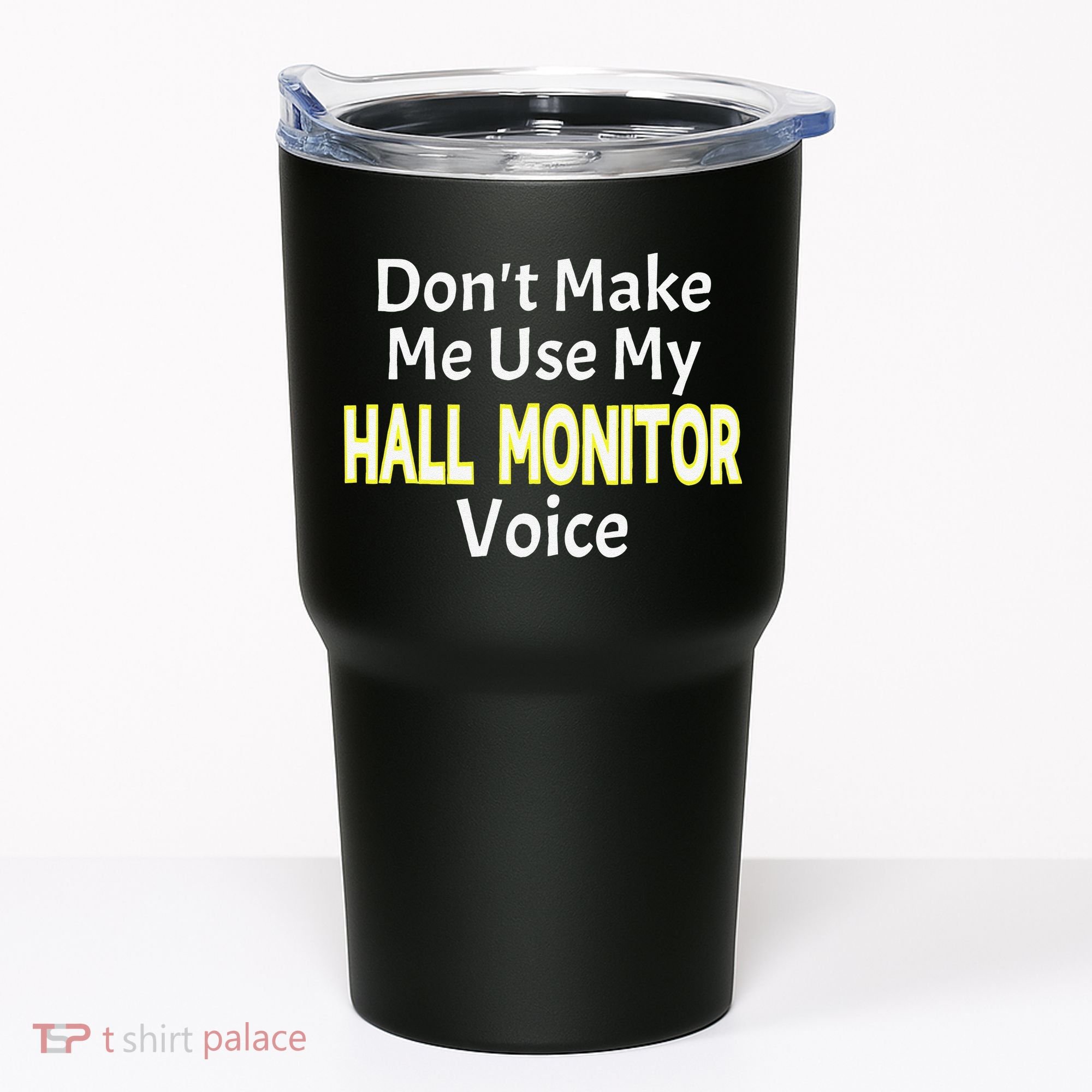 First Day Of School Hall Monitor Tumbler