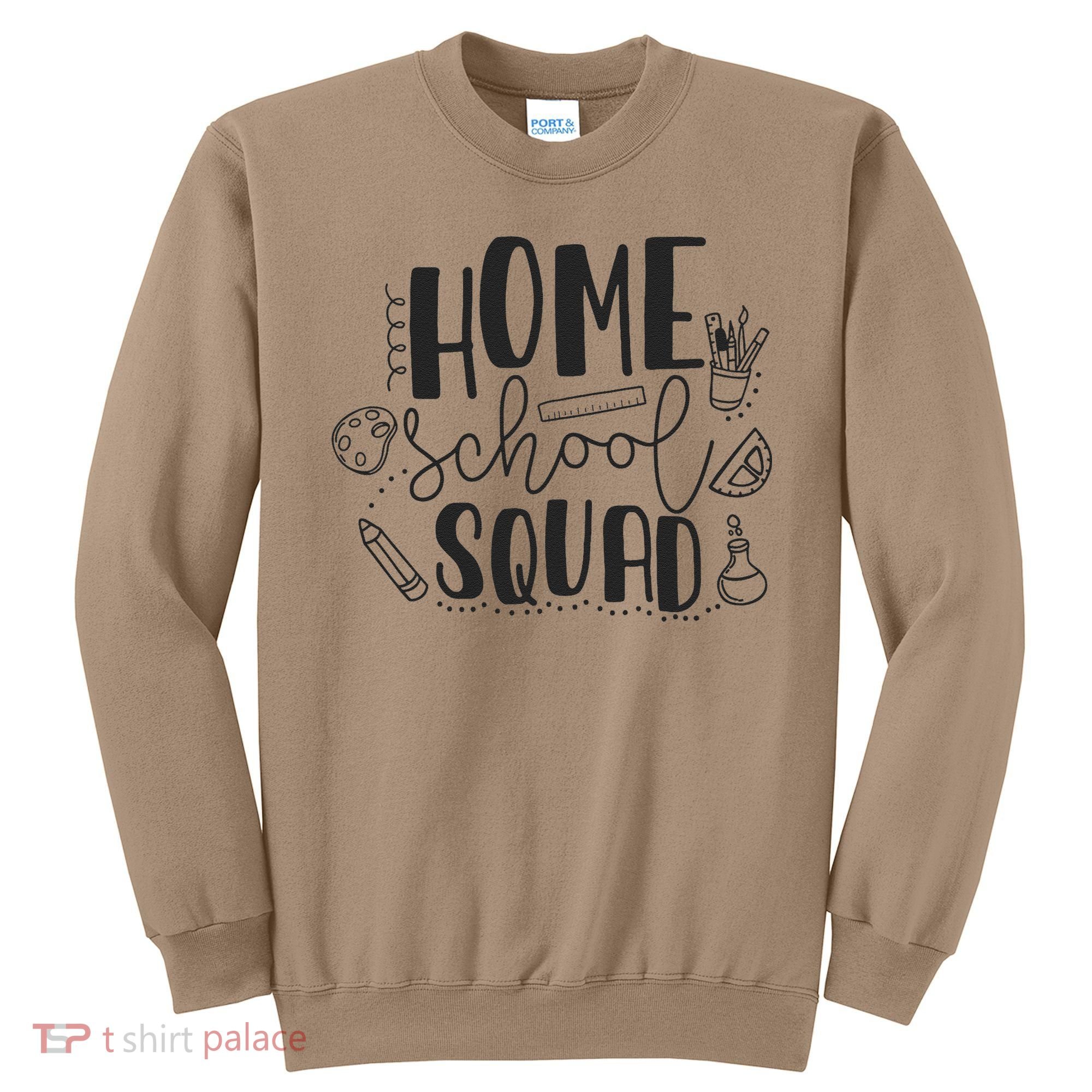 First Day Of School Homeschool Squad Teacher Sweatshirt