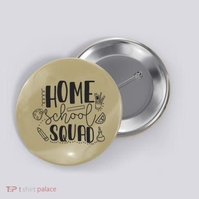 First Day Of School Homeschool Squad Teacher Button