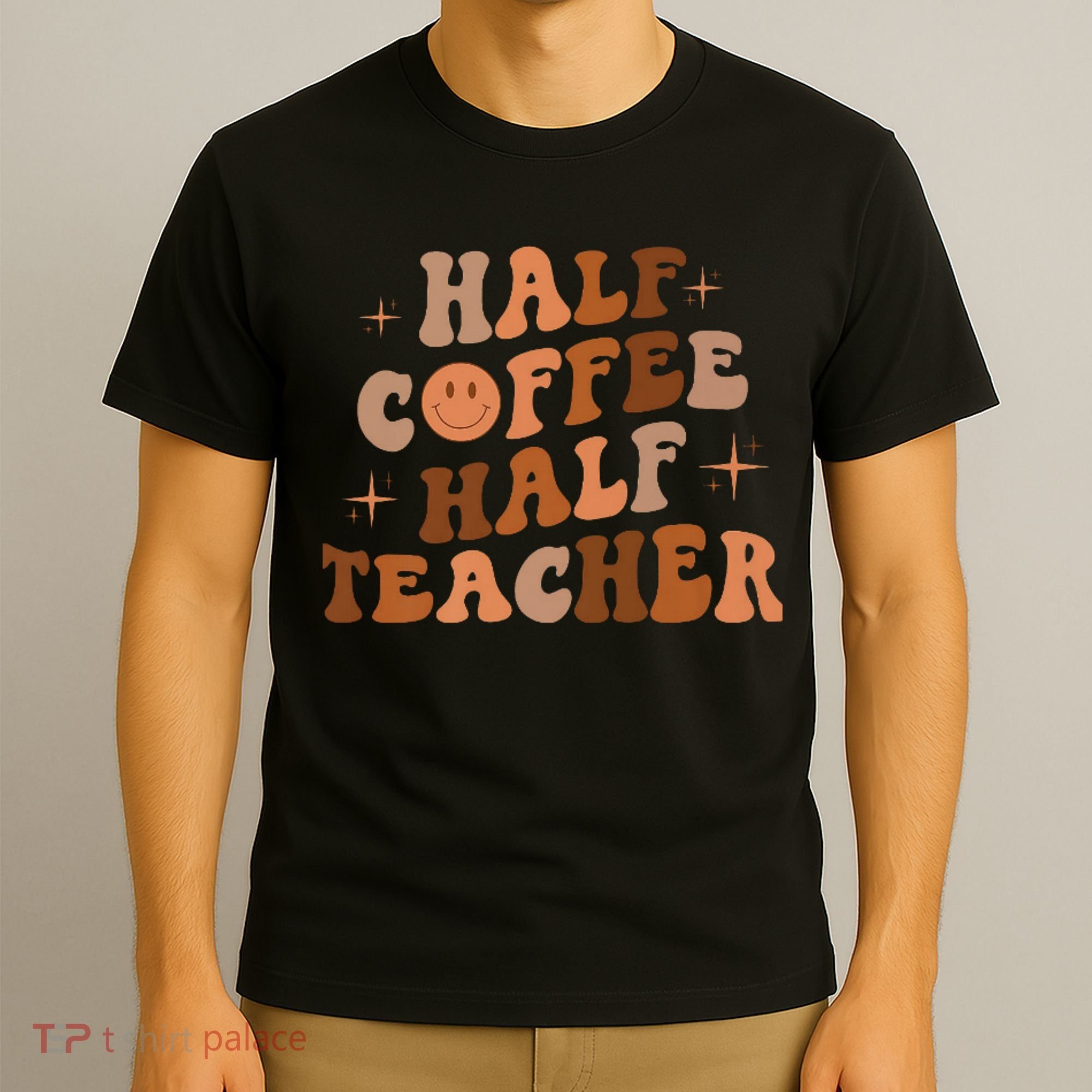 First Day Of School Half Coffee Half Teachers, Retro Gift For Teacher T-Shirt