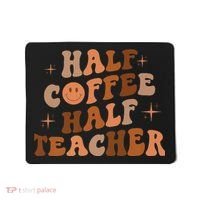 First Day Of School Half Coffee Half Teachers, Retro Gift For Teacher Mousepad thumb 0