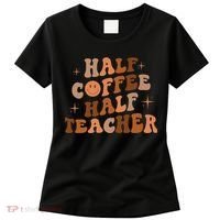 First Day Of School Half Coffee Half Teachers, Retro Gift For Teacher Women's T-Shirt thumb 0
