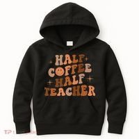 First Day Of School Half Coffee Half Teachers, Retro Gift For Teacher Kids Hoodie thumb 0