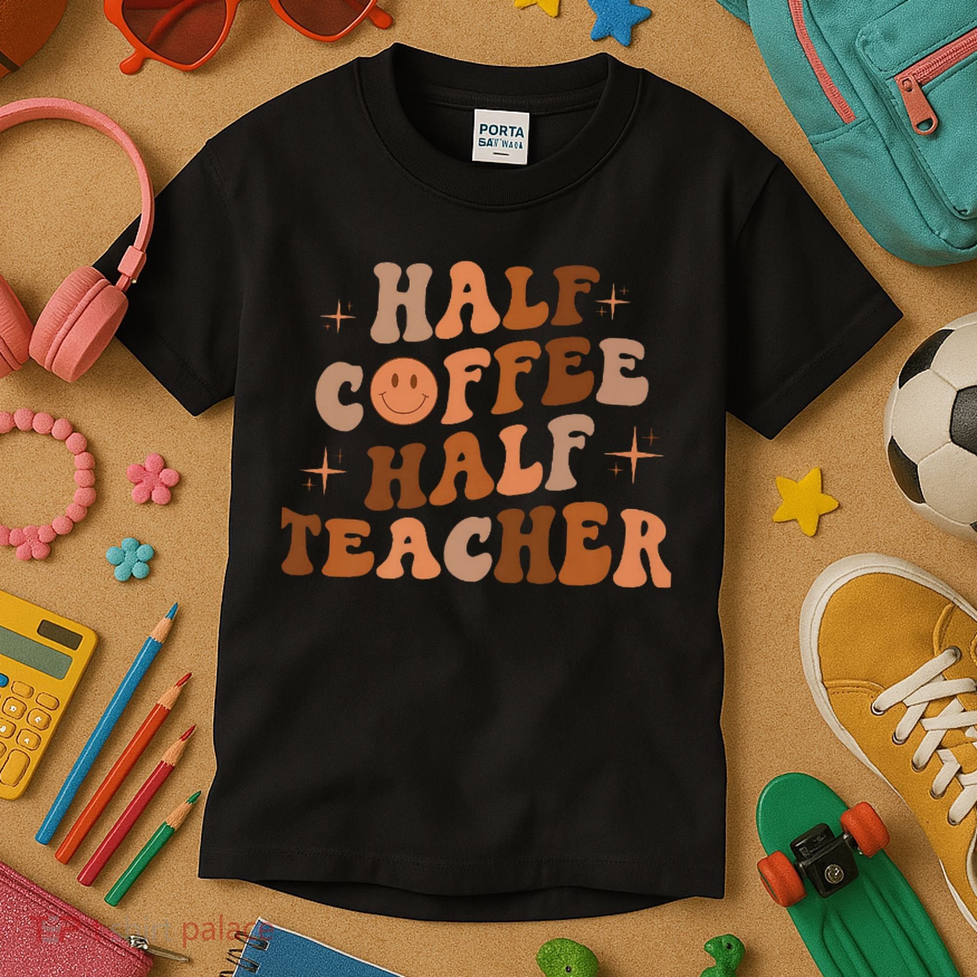 First Day Of School Half Coffee Half Teachers, Retro Gift For Teacher Kids T-Shirt