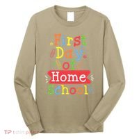First Day Of School Homeschool Teacher Long Sleeve Shirt thumb 0