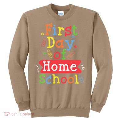 First Day Of School Homeschool Teacher Sweatshirt
