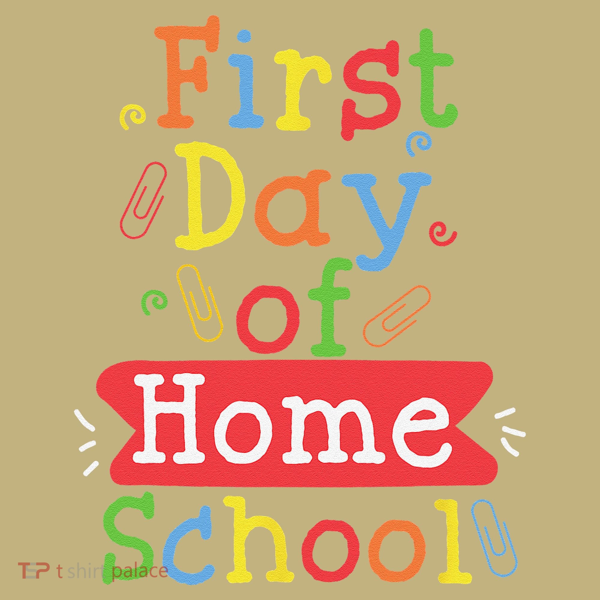 First Day Of School Homeschool Teacher T-Shirt