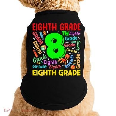 First Day Of Eighth 8th Grade Back To School Teacher Student Doggie Tank