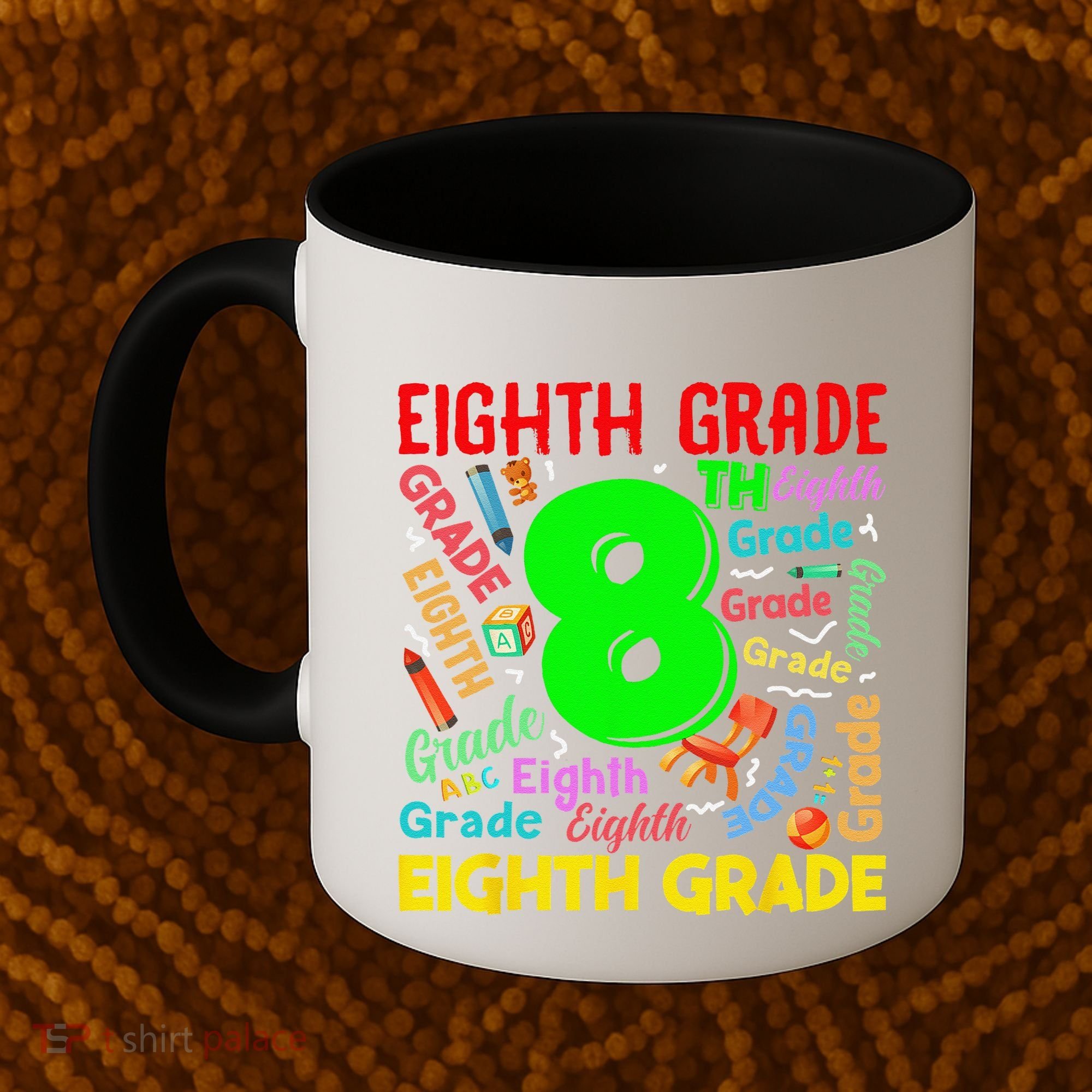First Day Of Eighth 8th Grade Back To School Teacher Student Coffee Mug