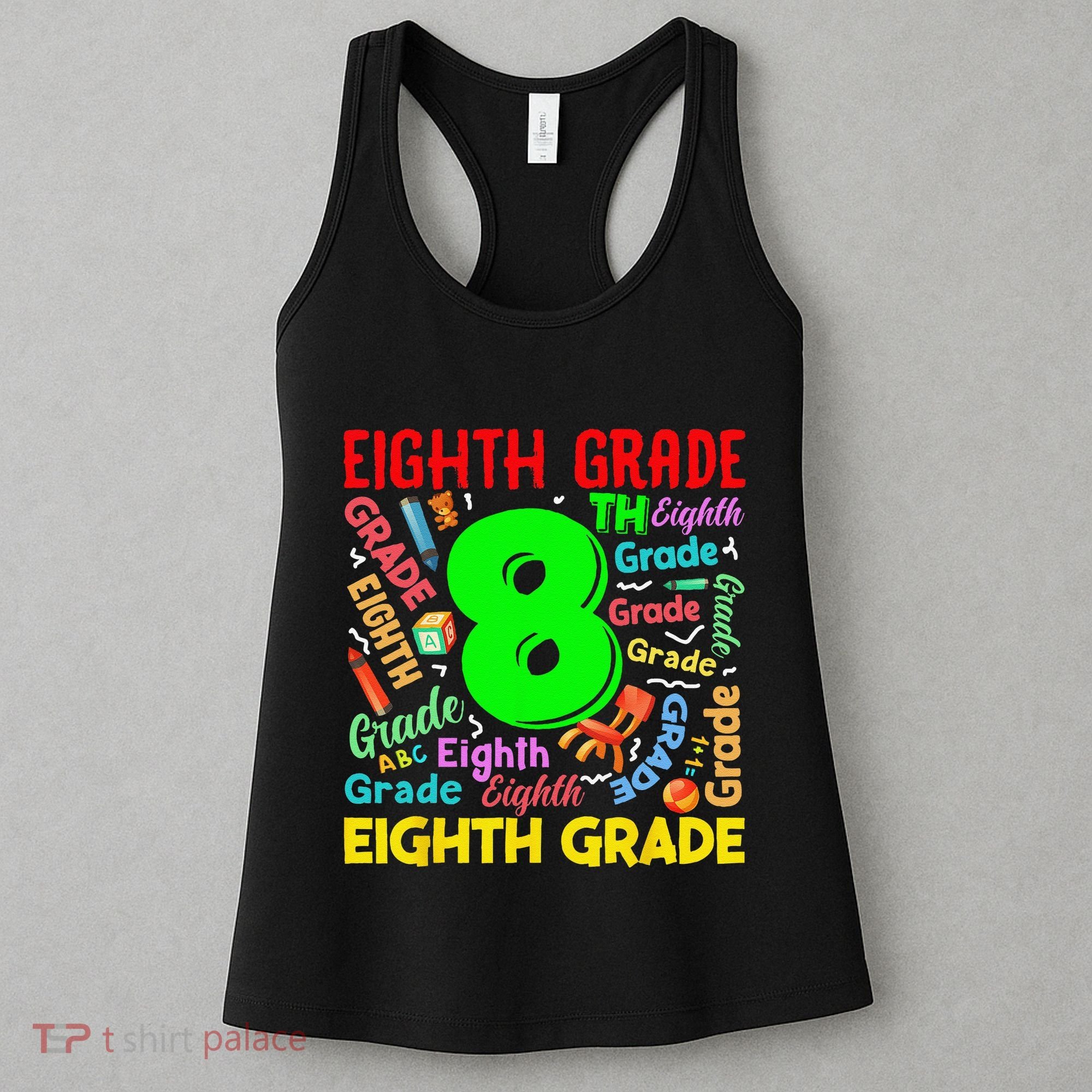 First Day Of Eighth 8th Grade Back To School Teacher Student Women's Tank Top