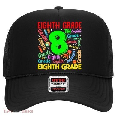 First Day Of Eighth 8th Grade Back To School Teacher Student Hat