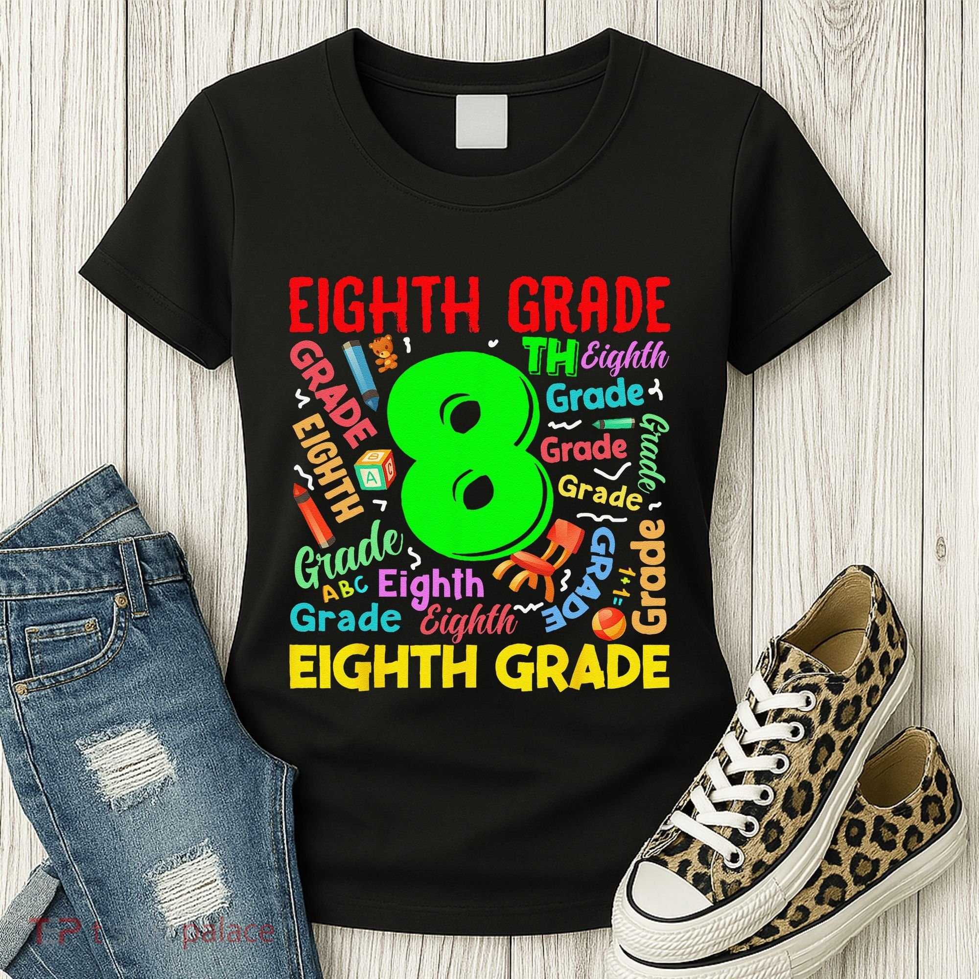 First Day Of Eighth 8th Grade Back To School Teacher Student Women's T-Shirt