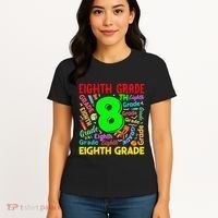 First Day Of Eighth 8th Grade Back To School Teacher Student Women's T-Shirt thumb 4