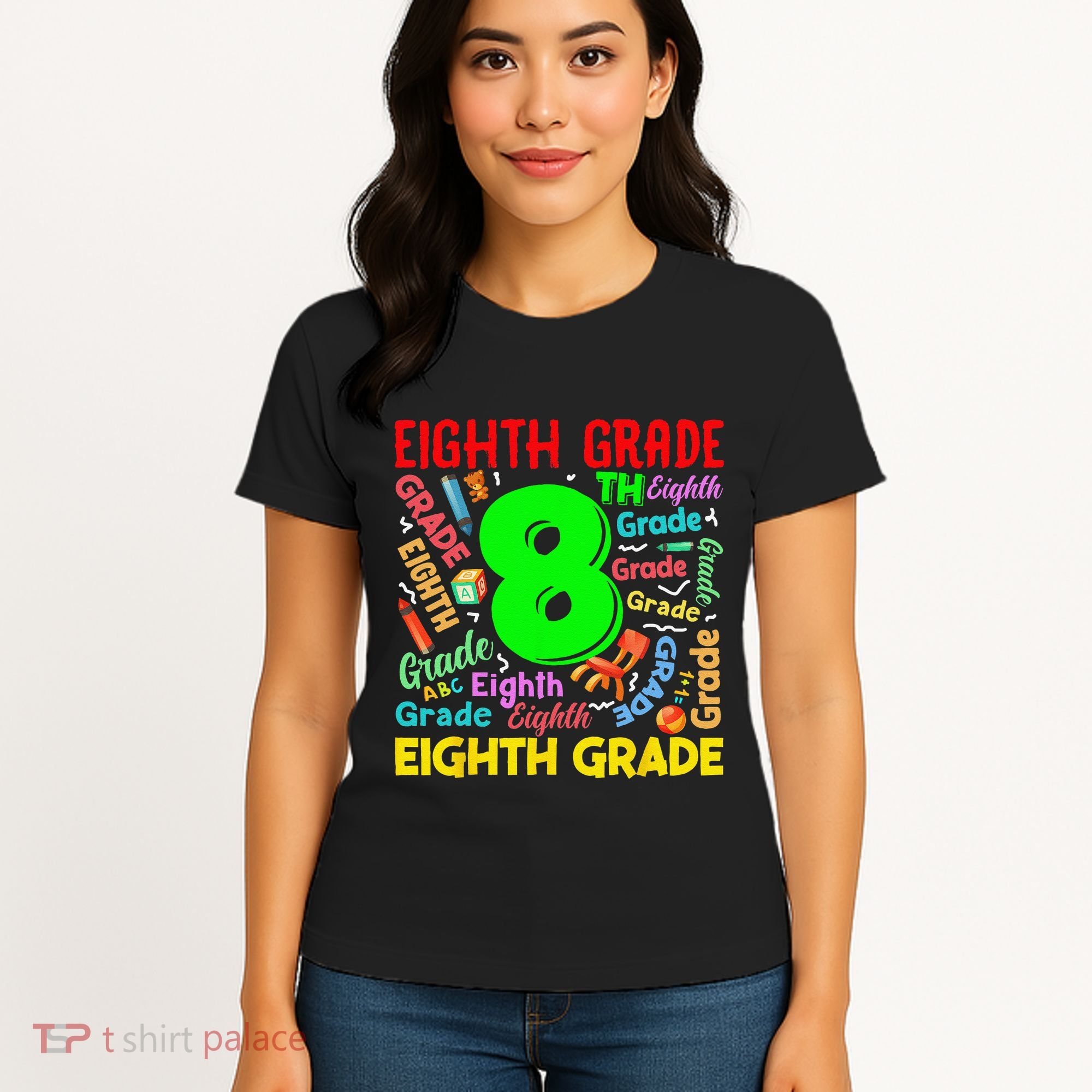 First Day Of Eighth 8th Grade Back To School Teacher Student Women's T-Shirt