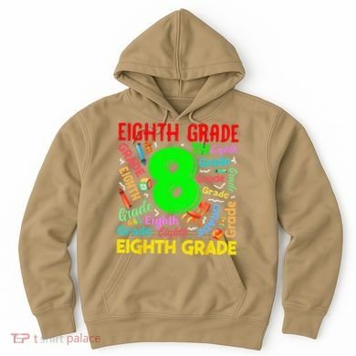 First Day Of Eighth 8th Grade Back To School Teacher Student Hoodie