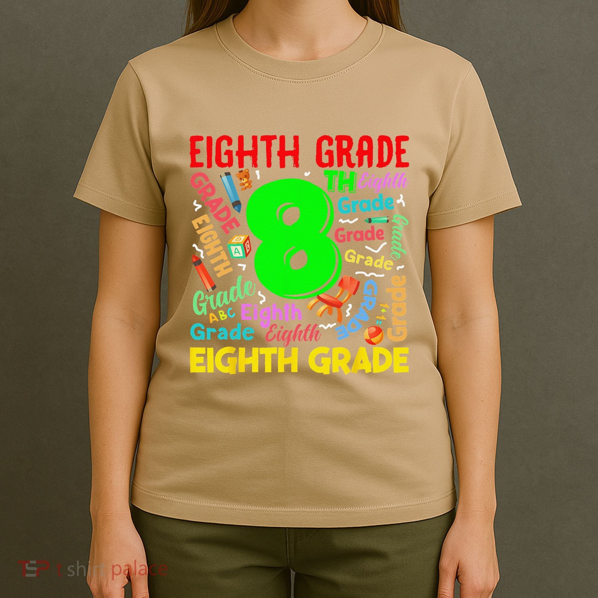 First Day Of Eighth 8th Grade Back To School Teacher Student T-Shirt