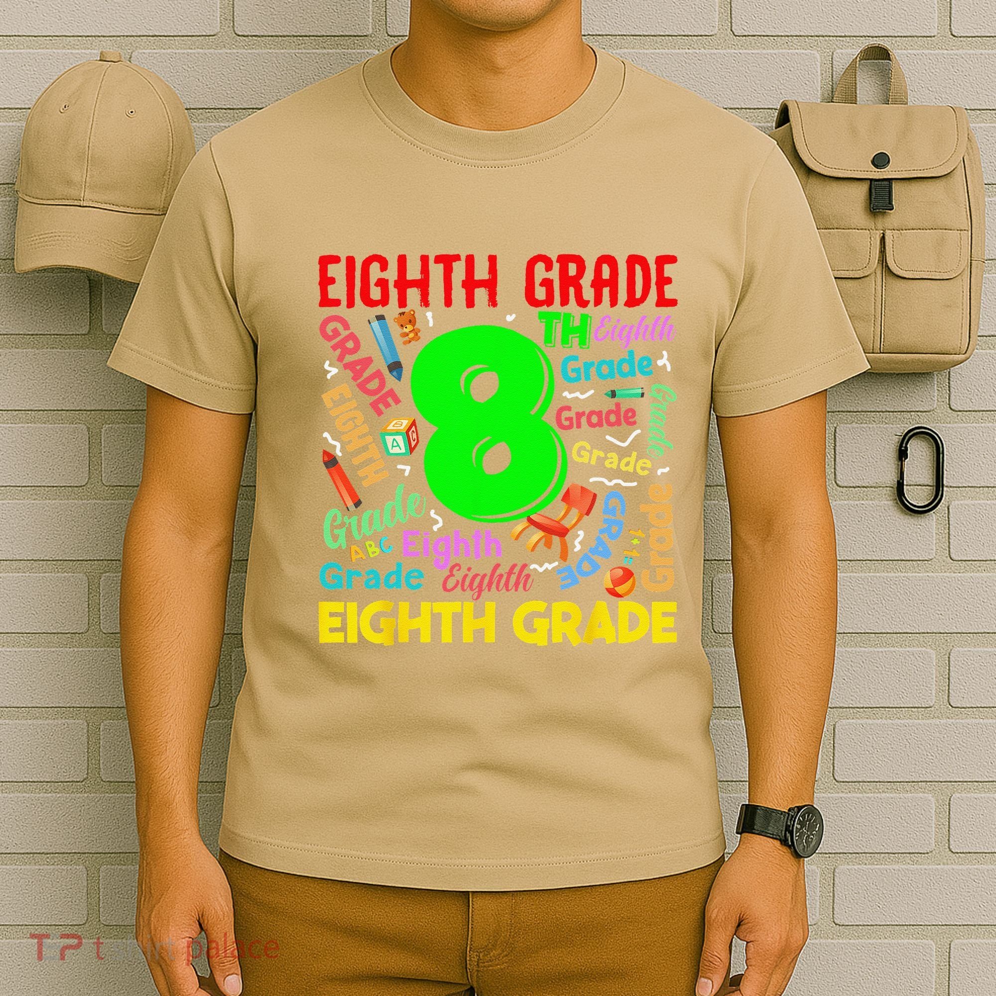 First Day Of Eighth 8th Grade Back To School Teacher Student T-Shirt