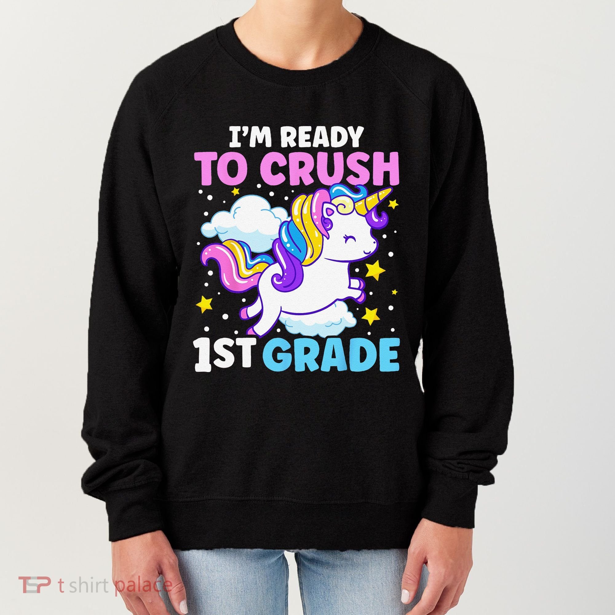 First Day Of School Im Ready To Crush 1st Grade Unicorn Women's Sweatshirt