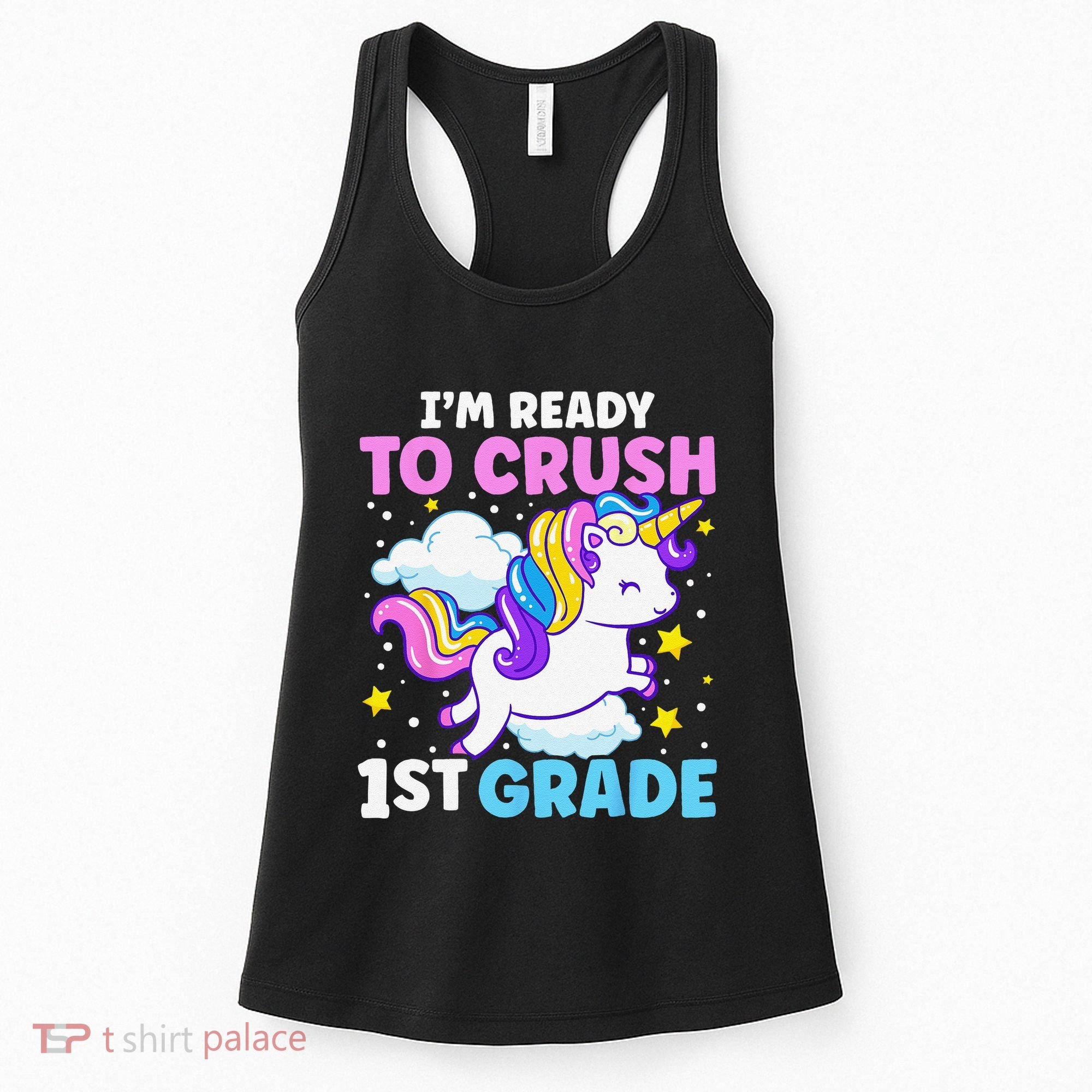 First Day Of School Im Ready To Crush 1st Grade Unicorn Women's Tank Top