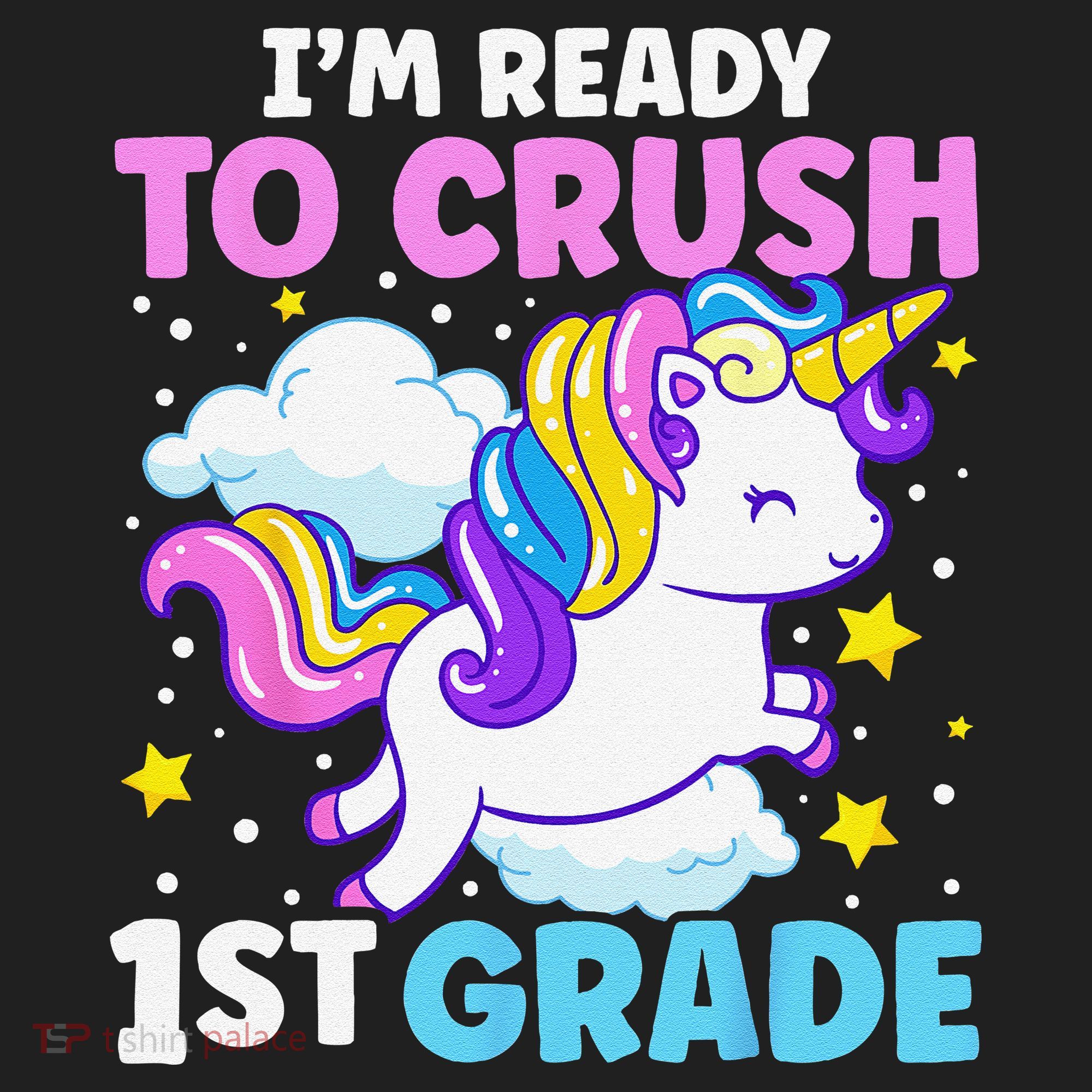First Day Of School Im Ready To Crush 1st Grade Unicorn Hat