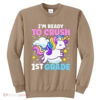 First Day Of School Im Ready To Crush 1st Grade Unicorn Sweatshirt thumb 0