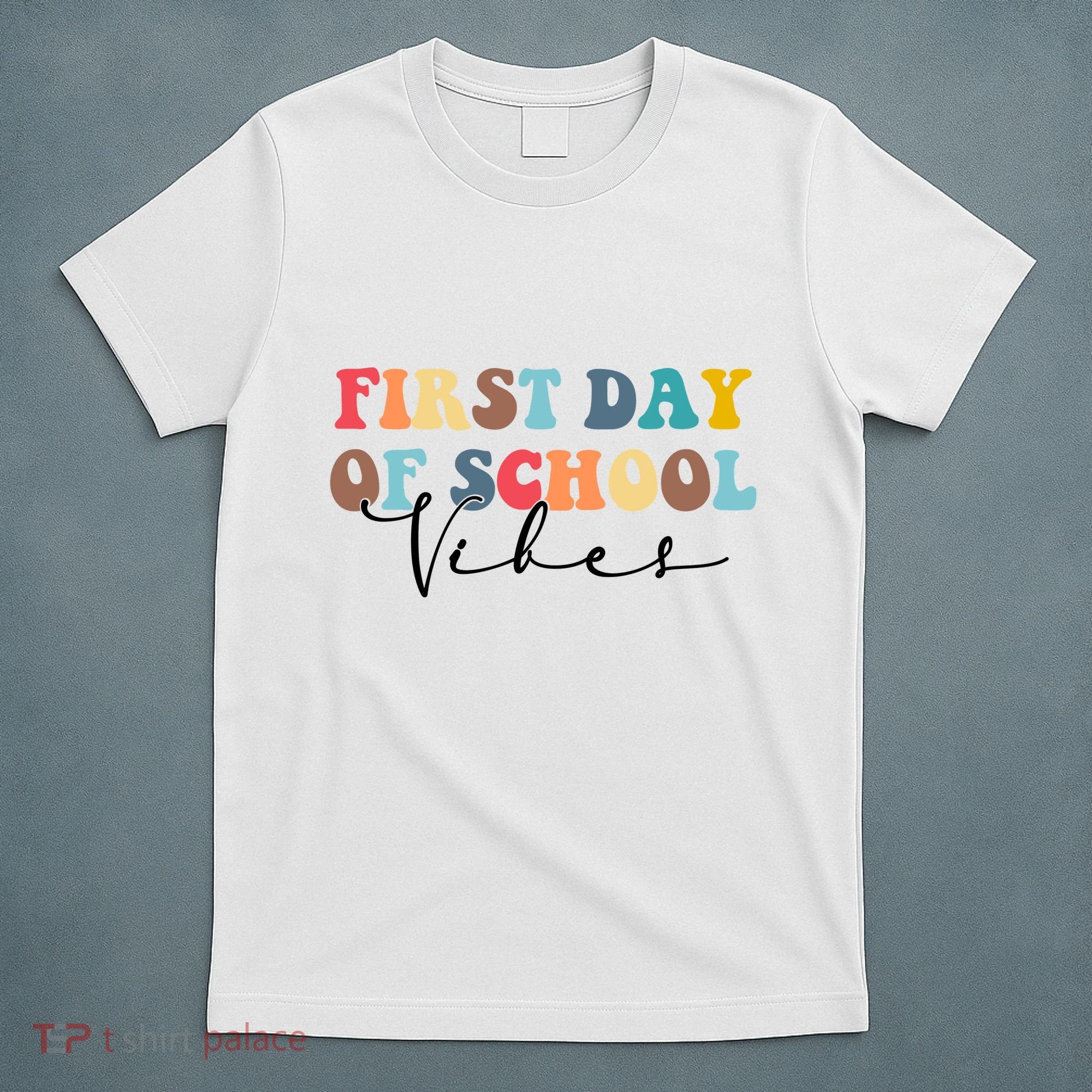 First Day Of School Vibes T-Shirt