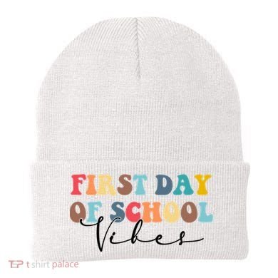 First Day Of School Vibes Beanie