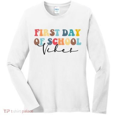 First Day Of School Vibes Women's Long Sleeve Shirt