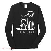 Fur Dad Pet Lover Cat Dog Dad Husband Funny Fathers Day Long Sleeve Shirt thumb 0