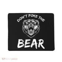 Funny Dont Poke The Bear Hunting Fishing Camping Joke Gift Mousepad thumb 0