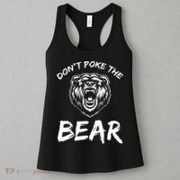 Funny Dont Poke The Bear Hunting Fishing Camping Joke Gift Women's Tank Top thumb 3