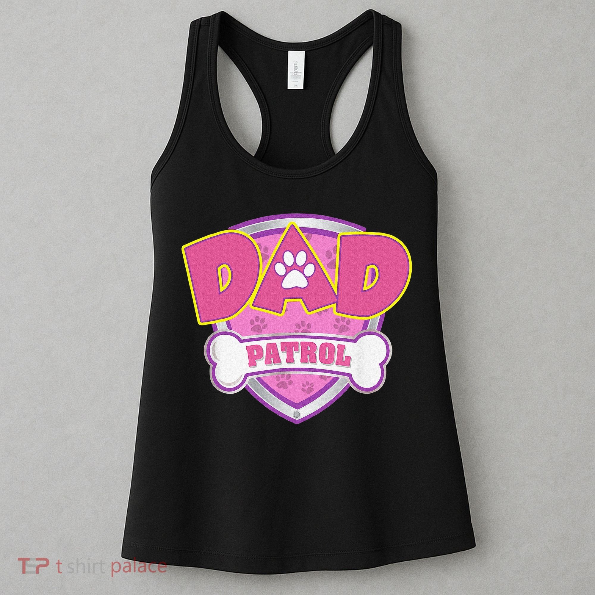 Funny Dad Patrol Dog Mom, Dad For Women Women's Tank Top