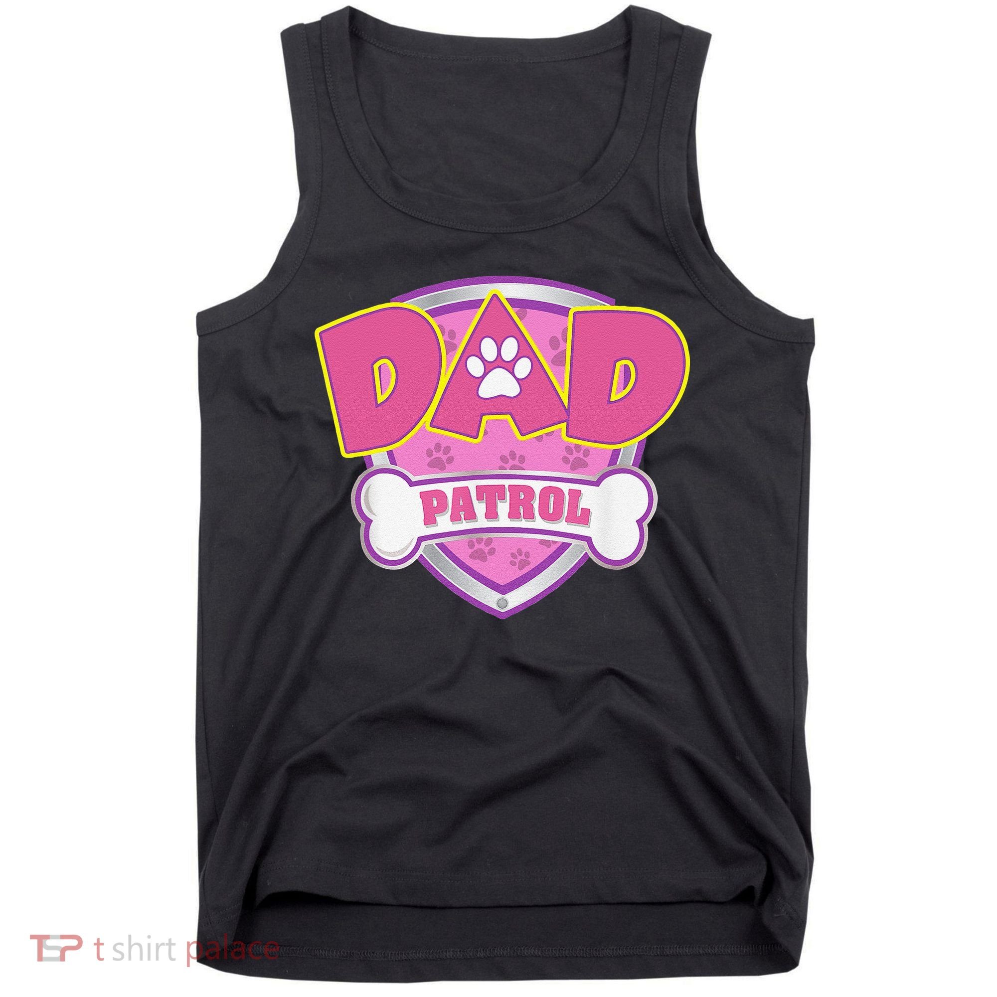 Funny Dad Patrol Dog Mom, Dad For Women Tank Top