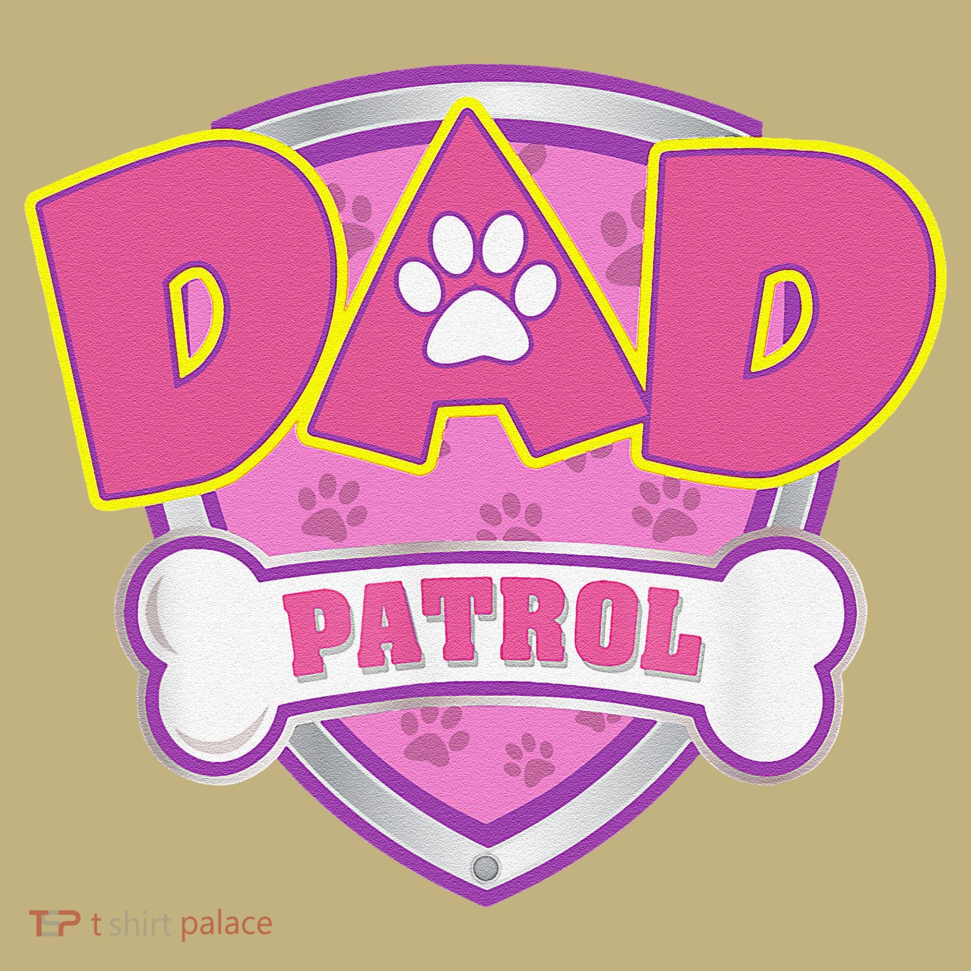 Funny Dad Patrol Dog Mom, Dad For Women T-Shirt