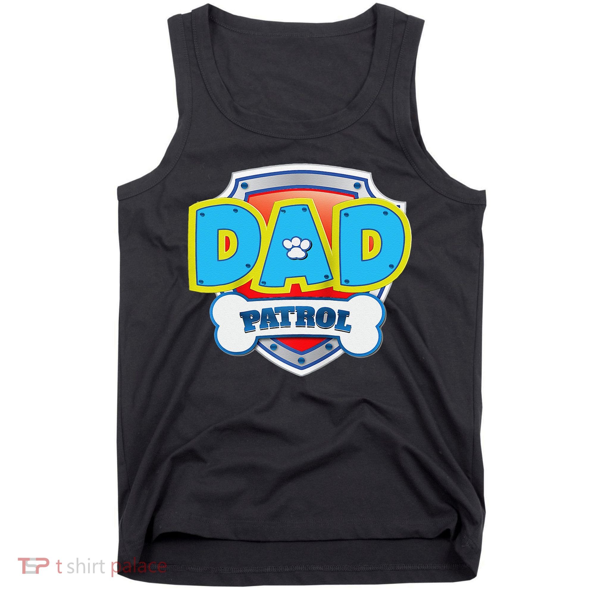 Funny Dad Patrol Dog Gift Birthday Party Tank Top