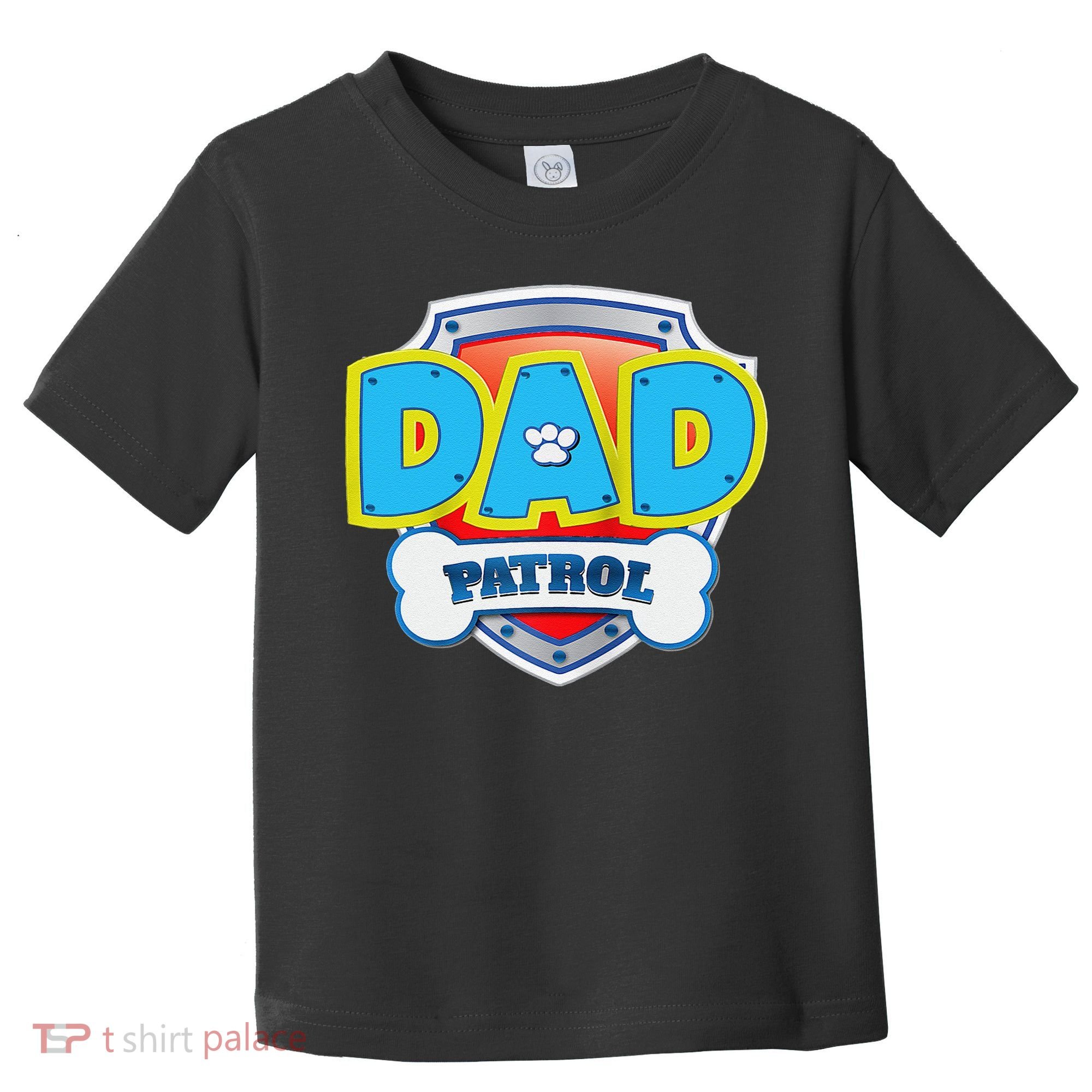 Funny Dad Patrol Dog Gift Birthday Party Toddler T-Shirt
