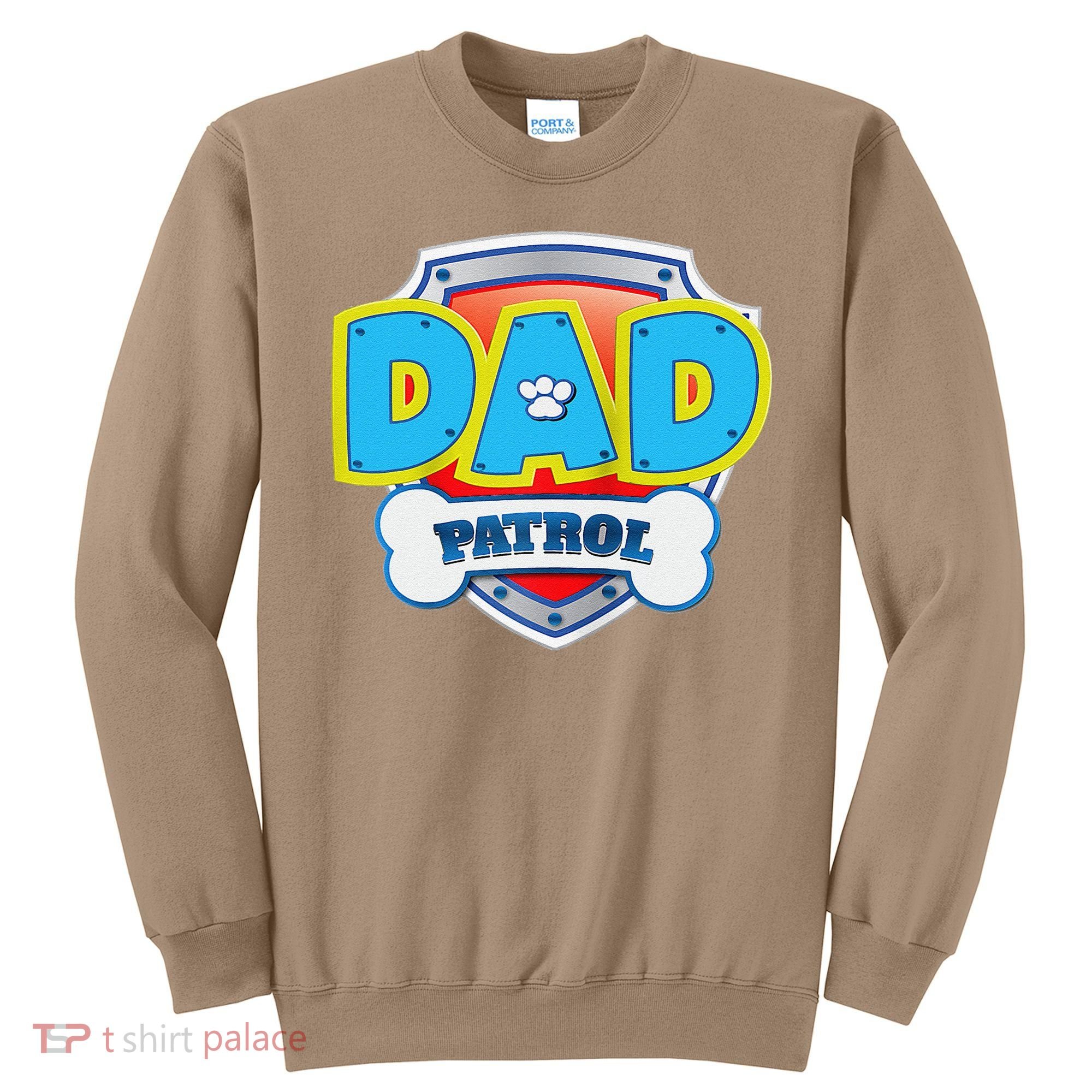 Funny Dad Patrol Dog Gift Birthday Party Sweatshirt