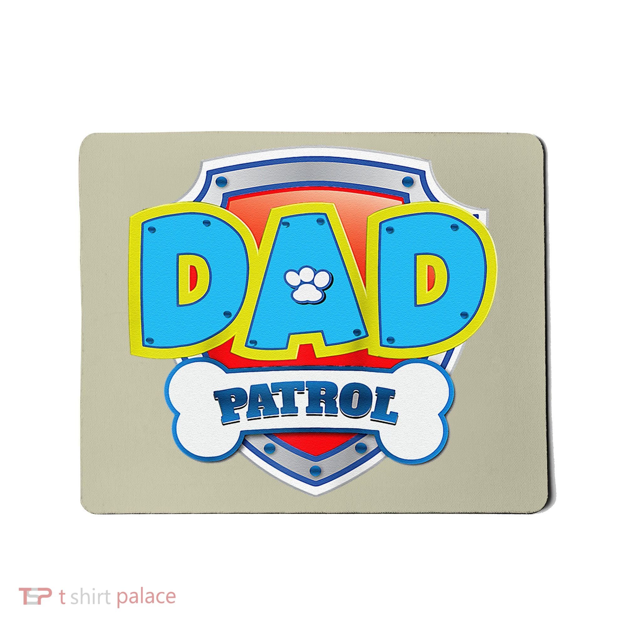 Funny Dad Patrol Dog Gift Birthday Party Mousepad