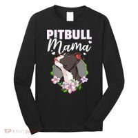 Funny Dog Pitbull Pittie Pitbull Mama Long Sleeve Shirt thumb 0