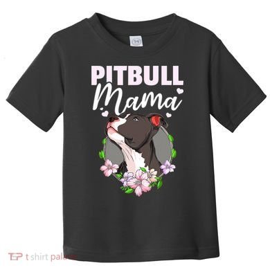 Funny Dog Pitbull Pittie Pitbull Mama Toddler T-Shirt