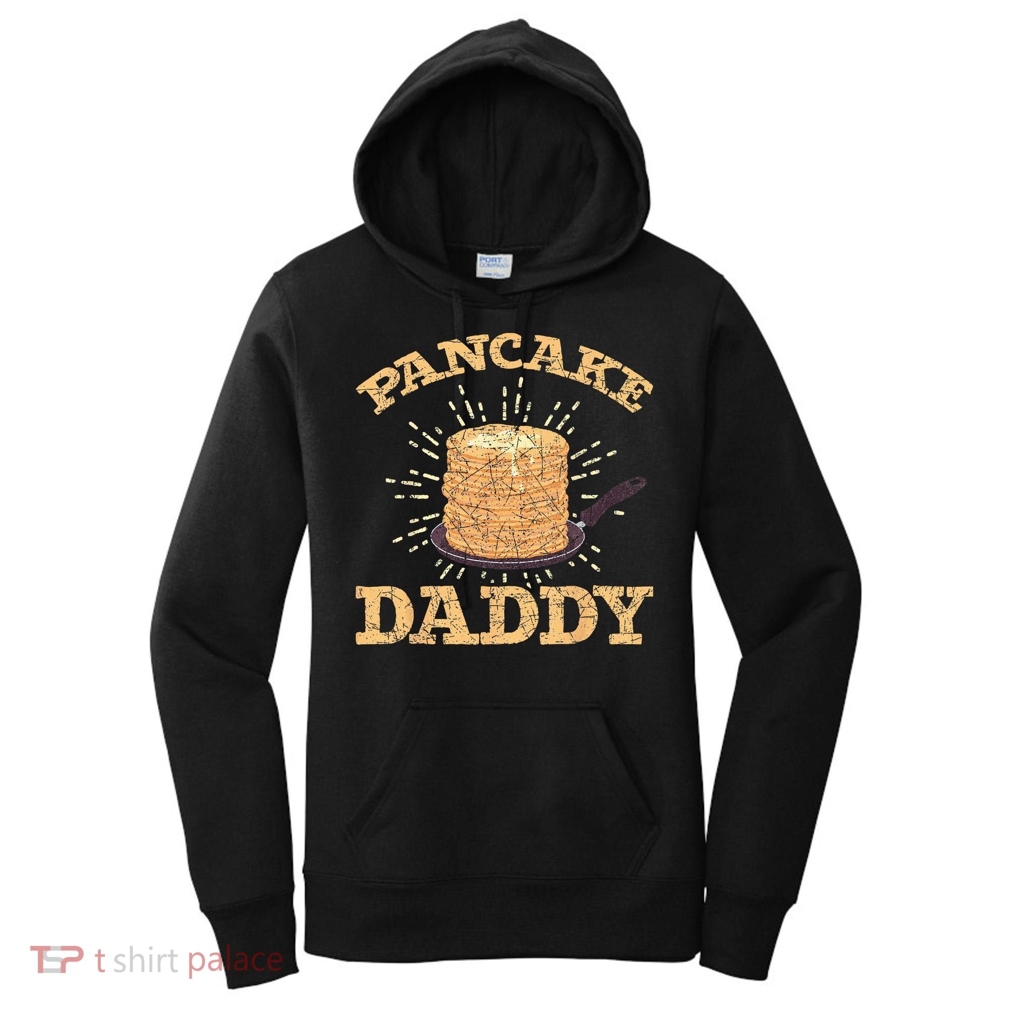 Fathers Day Pancake Daddy Pancake Chef Dad Foodie Pancake Women's Hoodie