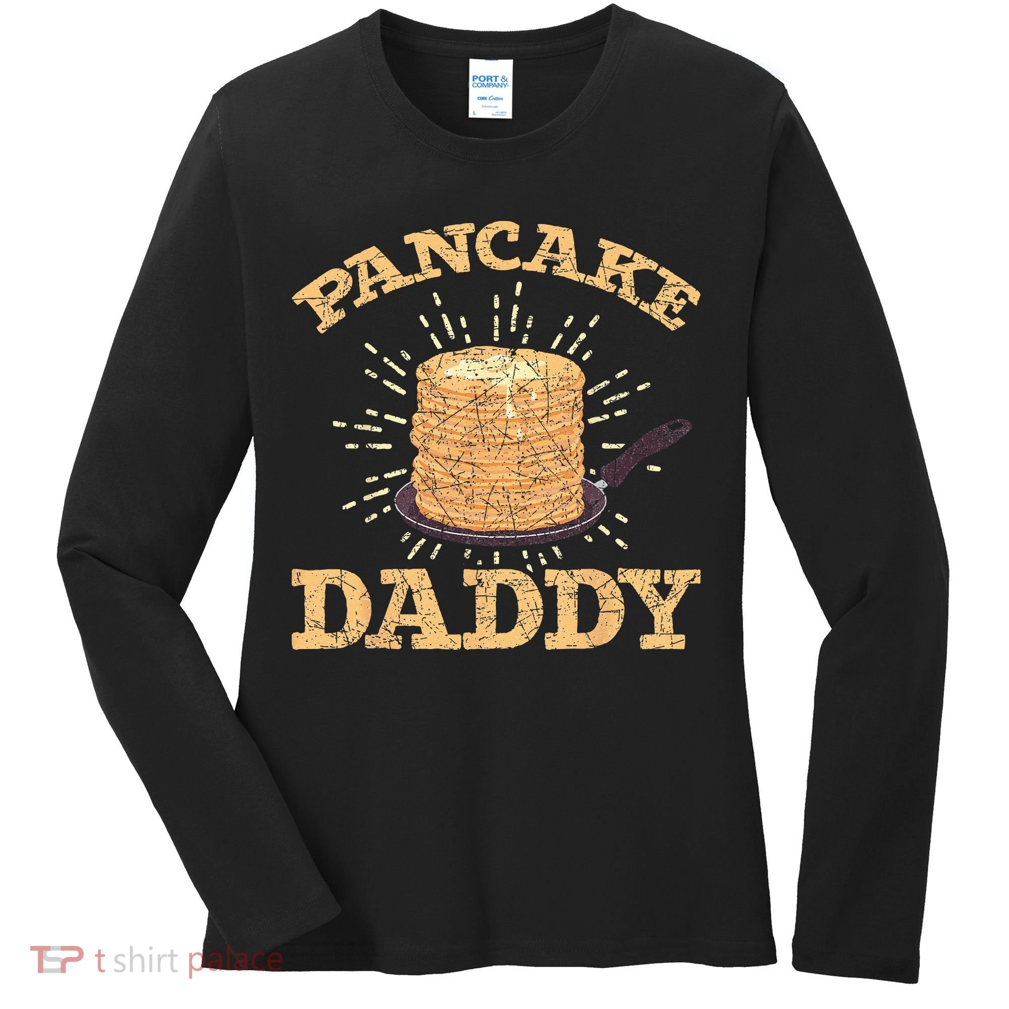 Fathers Day Pancake Daddy Pancake Chef Dad Foodie Pancake Women's Long Sleeve Shirt