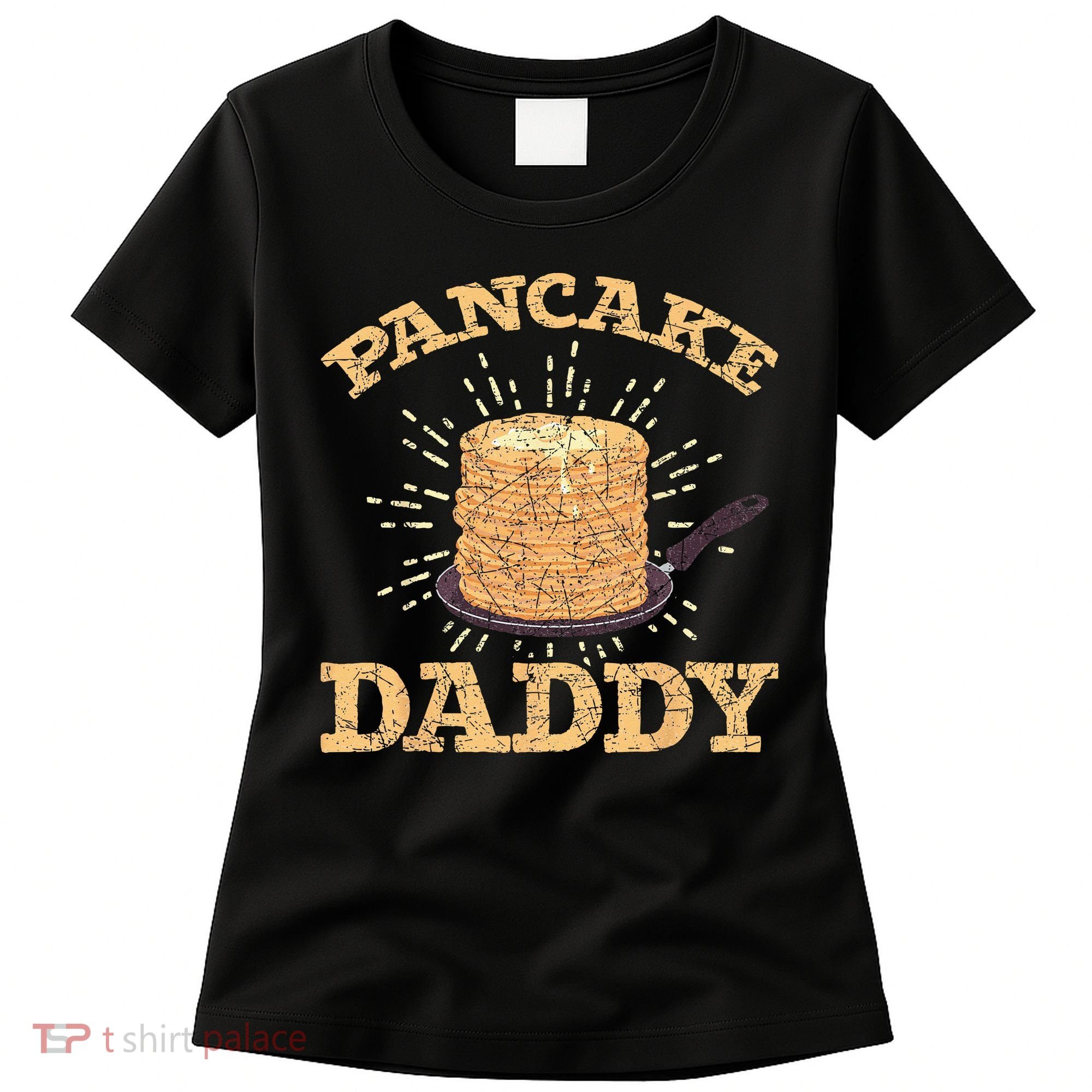 Fathers Day Pancake Daddy Pancake Chef Dad Foodie Pancake Women's T-Shirt