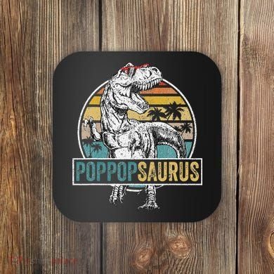 Father's Day Poppopsaurus T Rex Dinosaur Funny Poppopsaurus Coaster