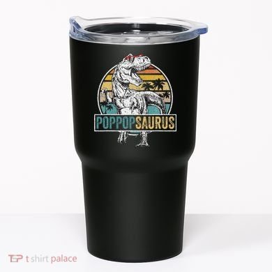 Father's Day Poppopsaurus T Rex Dinosaur Funny Poppopsaurus Tumbler