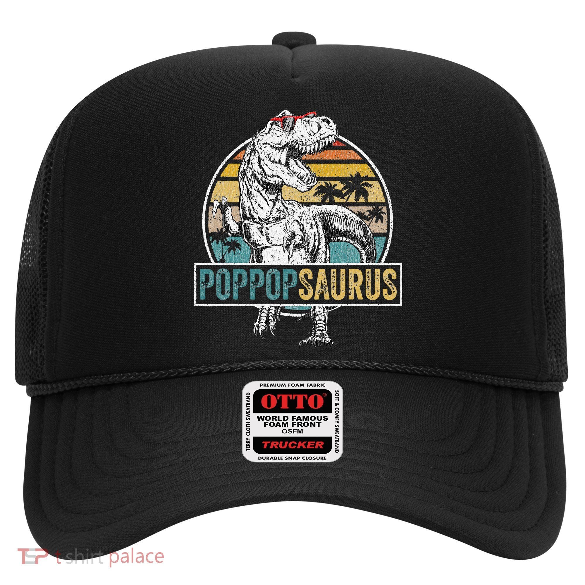 Father's Day Poppopsaurus T Rex Dinosaur Funny Poppopsaurus Hat
