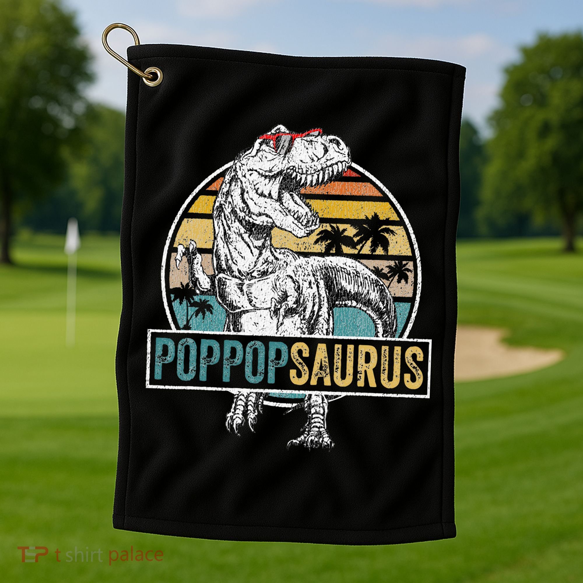 Father's Day Poppopsaurus T Rex Dinosaur Funny Poppopsaurus Golf Towel