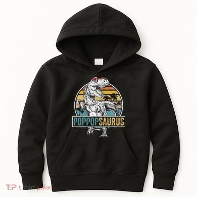 Father's Day Poppopsaurus T Rex Dinosaur Funny Poppopsaurus Kids Hoodie
