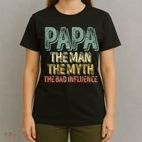 Father's Day Papa The Man The Myth The Bad Influence T-Shirt thumb 4