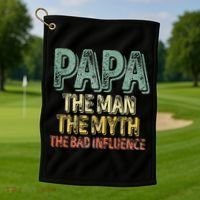 Father's Day Papa The Man The Myth The Bad Influence Golf Towel thumb 1